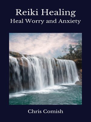 cover image of Reiki Healing / Heal Worry and Anxiety